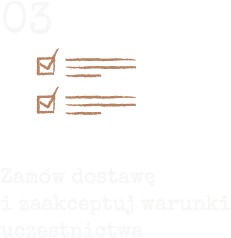 Zamów dostawę i zaakceptuj warunki uczestnictwa
